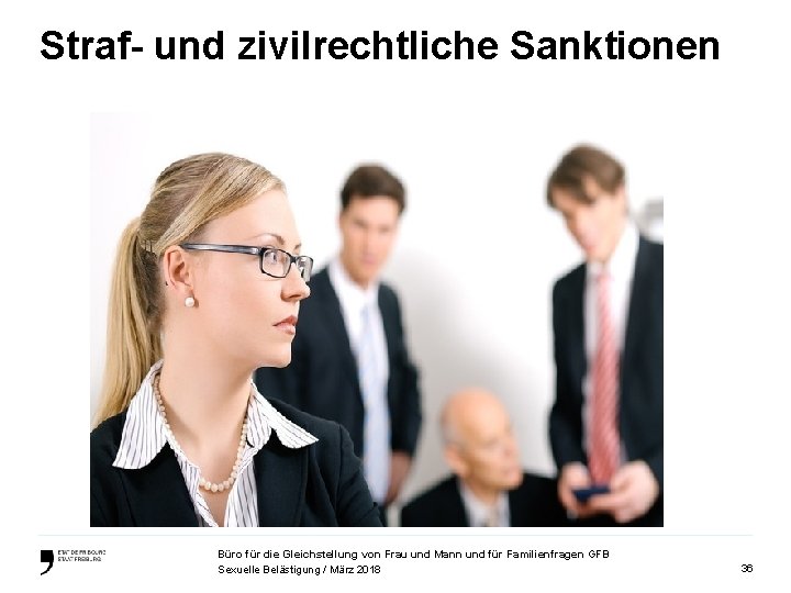 Straf- und zivilrechtliche Sanktionen Büro für die Gleichstellung von Frau und Mann und für