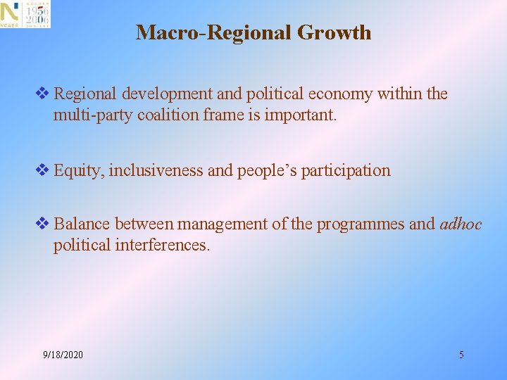 Macro-Regional Growth v Regional development and political economy within the multi-party coalition frame is