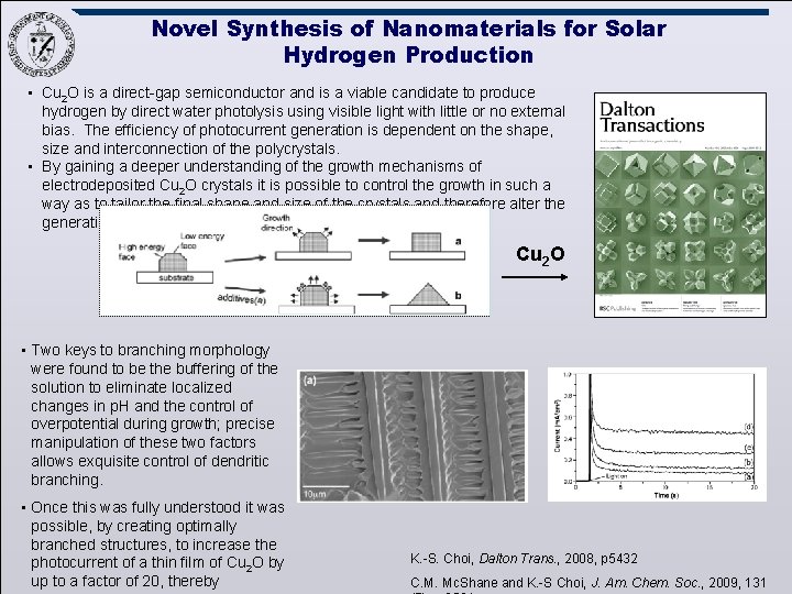 Novel Synthesis of Nanomaterials for Solar Hydrogen Production • Cu 2 O is a