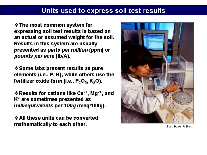 Units used to express soil test results v. The most common system for expressing