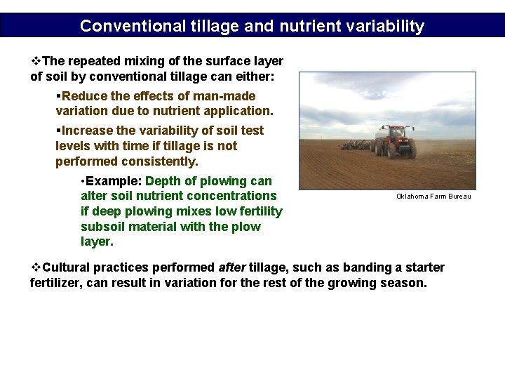 Conventional tillage and nutrient variability v. The repeated mixing of the surface layer of