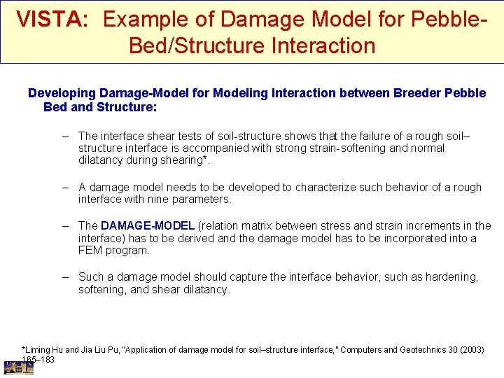 VISTA: Example of Damage Model for Pebble. Bed/Structure Interaction Developing Damage-Model for Modeling Interaction