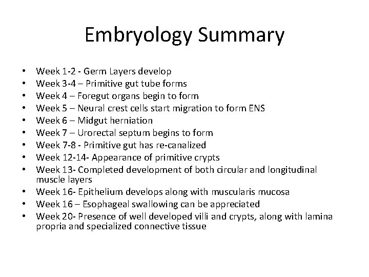 Embryology Summary Week 1 -2 - Germ Layers develop Week 3 -4 – Primitive