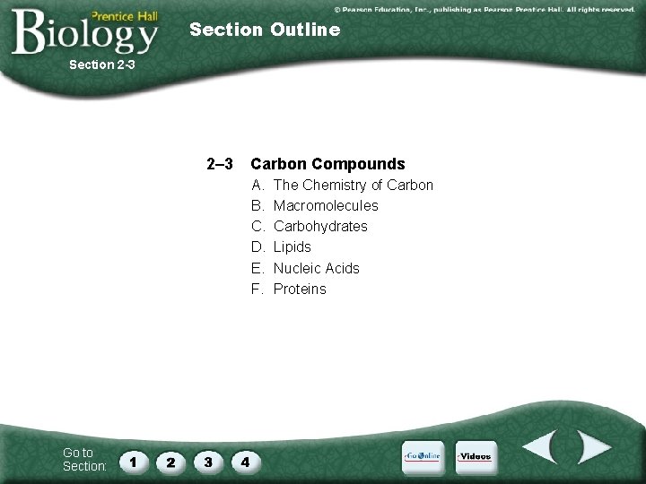 Section Outline Section 2 -3 2– 3 Carbon Compounds A. B. C. D. E.