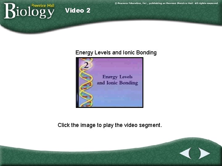 Video 2 Energy Levels and Ionic Bonding Click the image to play the video