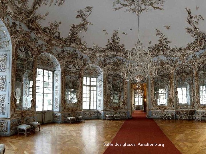 Salle des glaces, Amalienburg 