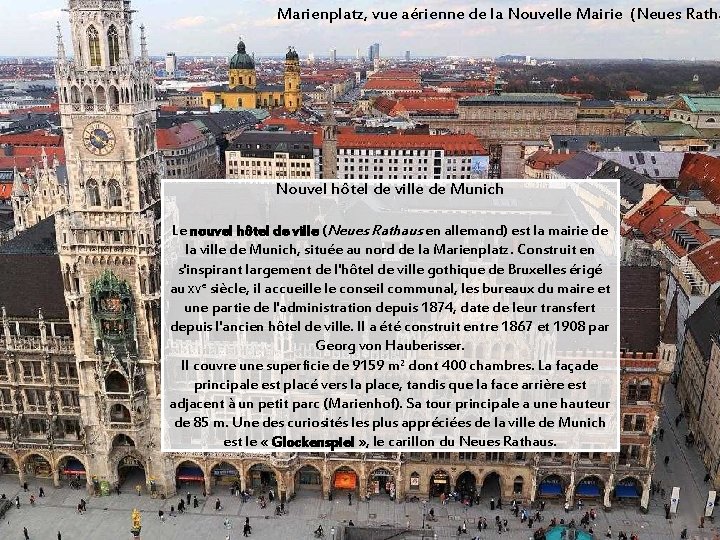 Marienplatz, vue aérienne de la Nouvelle Mairie (Neues Ratha Nouvel hôtel de ville de