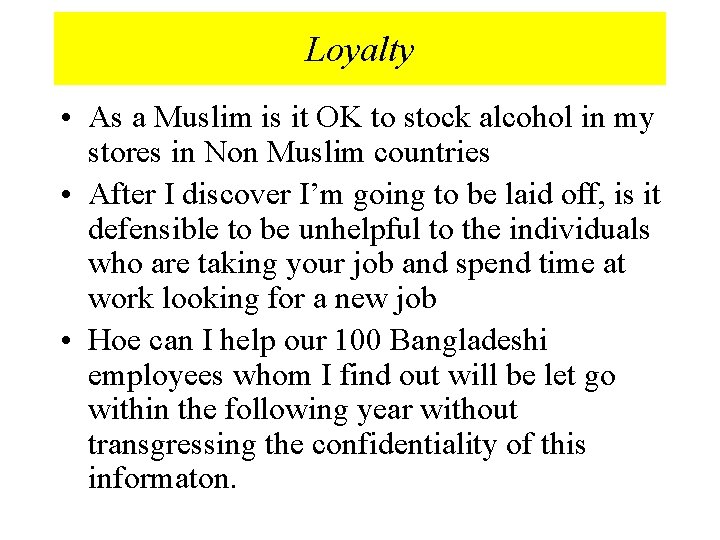 Loyalty • As a Muslim is it OK to stock alcohol in my stores