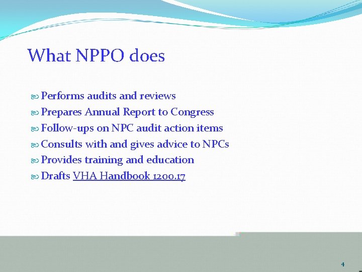 What NPPO does Performs audits and reviews Prepares Annual Report to Congress Follow-ups on