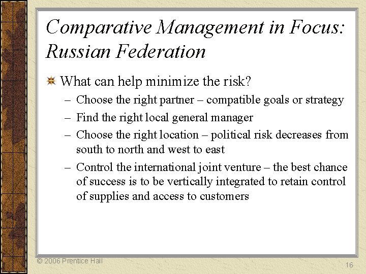 Comparative Management in Focus: Russian Federation What can help minimize the risk? – Choose