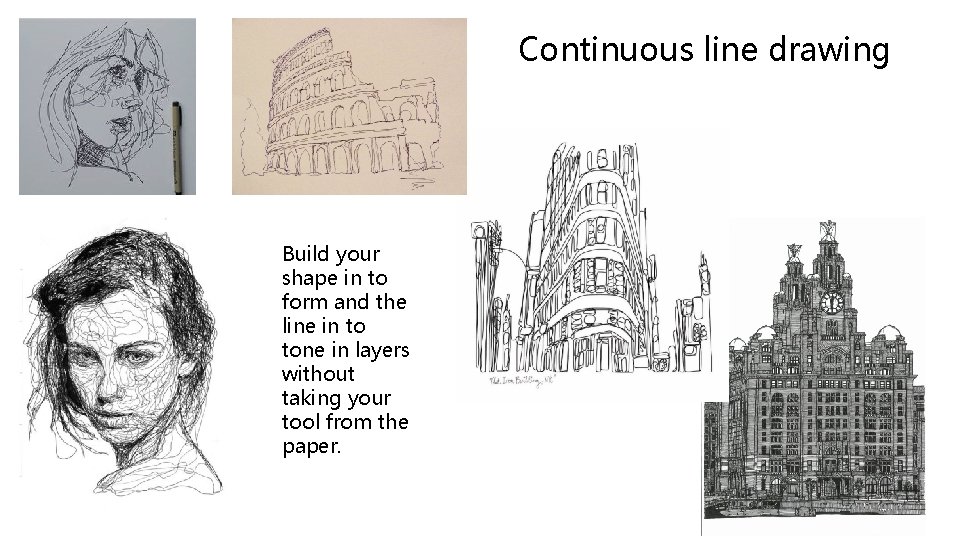 Continuous line drawing Build your shape in to form and the line in to