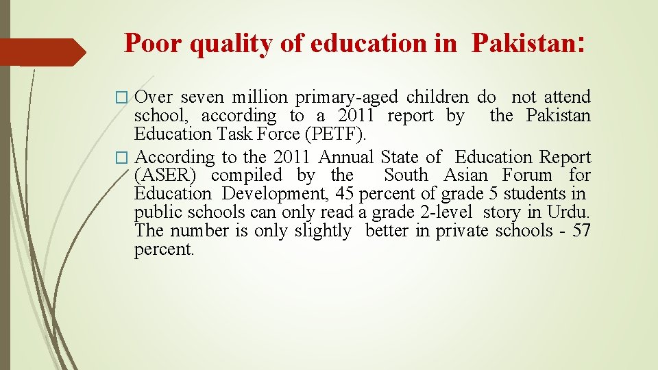 Poor quality of education in Pakistan: Over seven million primary-aged children do not attend