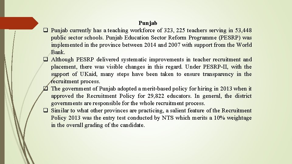 q q Punjab currently has a teaching workforce of 323, 225 teachers serving in