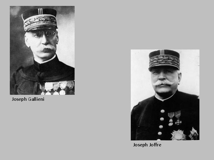 Joseph Gallieni Joseph Joffre 