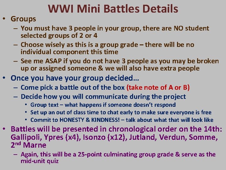  • Groups WWI Mini Battles Details – You must have 3 people in