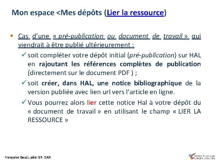 Mon espace <Mes dépôts (Lier la ressource) § Cas d’une « pré-publication ou document