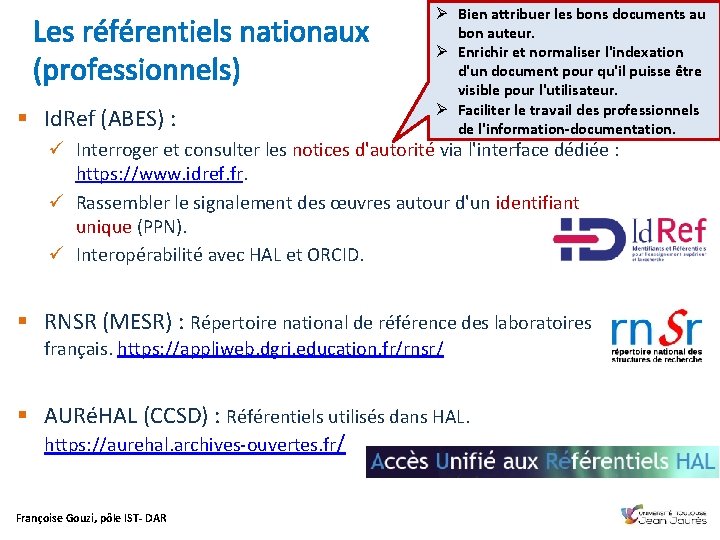 Les référentiels nationaux (professionnels) § Id. Ref (ABES) : Ø Bien attribuer les bons
