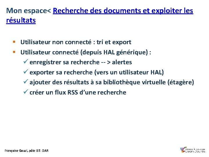 Mon espace< Recherche des documents et exploiter les résultats § Utilisateur non connecté :