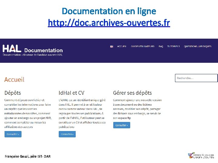 Documentation en ligne http: //doc. archives-ouvertes. fr Françoise Gouzi, pôle IST- DAR 