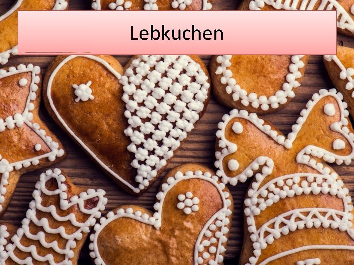 Lebkuchen 