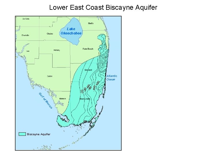 Lower East Coast Biscayne Aquifer Lake Okeechobee lf Gu -20 -40 -8060 -100 -12