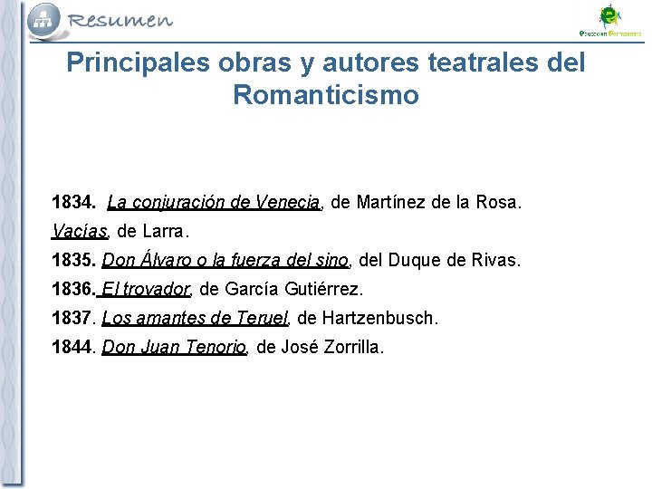 Principales obras y autores teatrales del Romanticismo 1834. La conjuración de Venecia, de Martínez