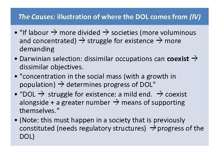 The Causes: illustration of where the DOL comes from (IV) • "If labour more