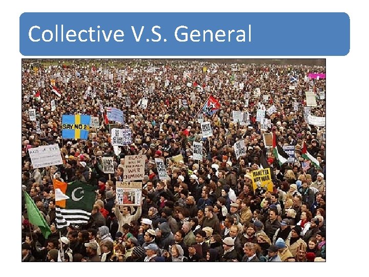 Collective V. S. General 