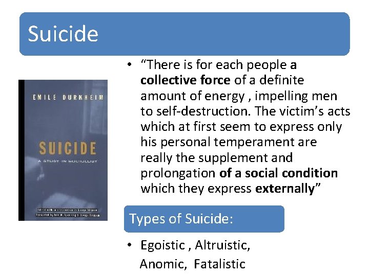 Suicide • “There is for each people a collective force of a definite amount