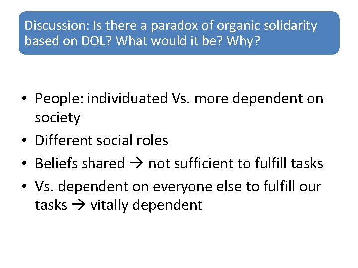 Discussion: Is there a paradox of organic solidarity based on DOL? What would it