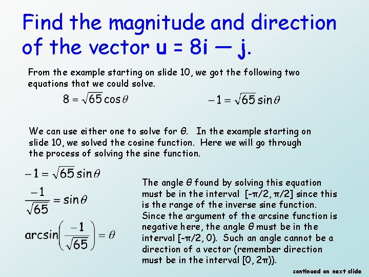 Find the magnitude and direction of the vector u = 8 i — j.