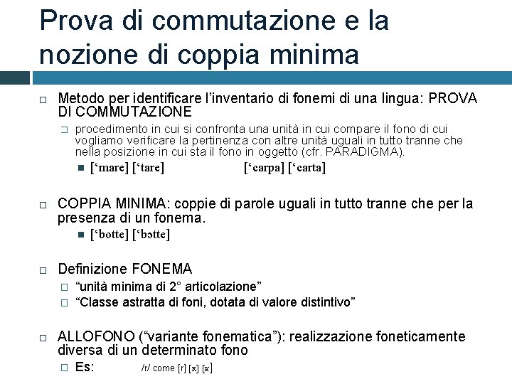 Prova di commutazione e la nozione di coppia minima Metodo per identificare l’inventario di