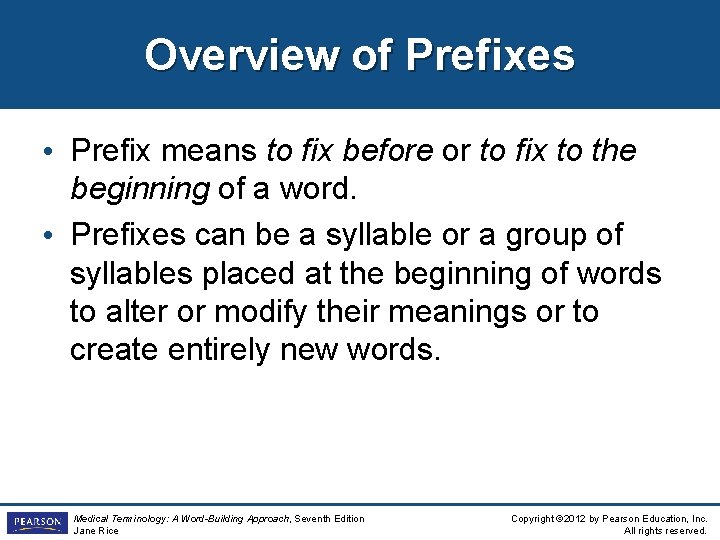 Overview of Prefixes • Prefix means to fix before or to fix to the