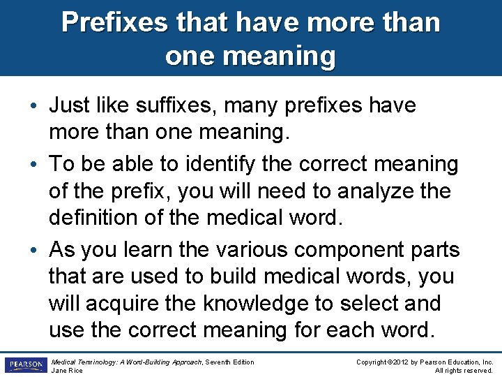 Prefixes that have more than one meaning • Just like suffixes, many prefixes have