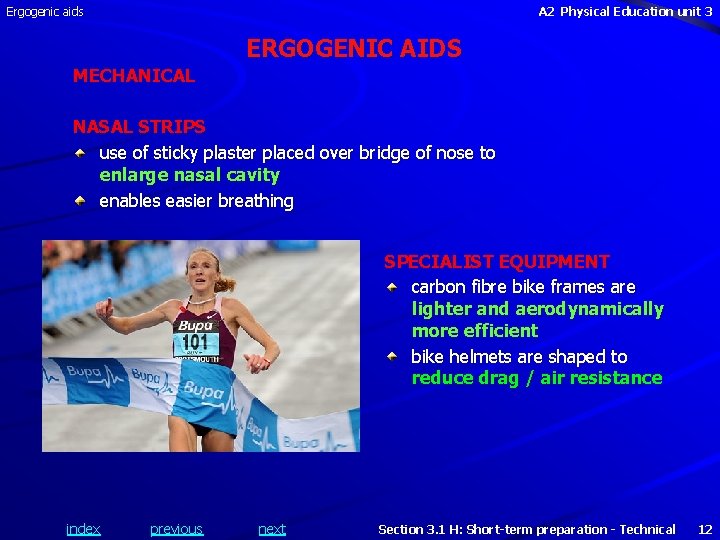 Ergogenic aids A 2 Physical Education unit 3 ERGOGENIC AIDS MECHANICAL NASAL STRIPS use