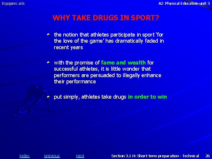 Ergogenic aids A 2 Physical Education unit 3 WHY TAKE DRUGS IN SPORT? the