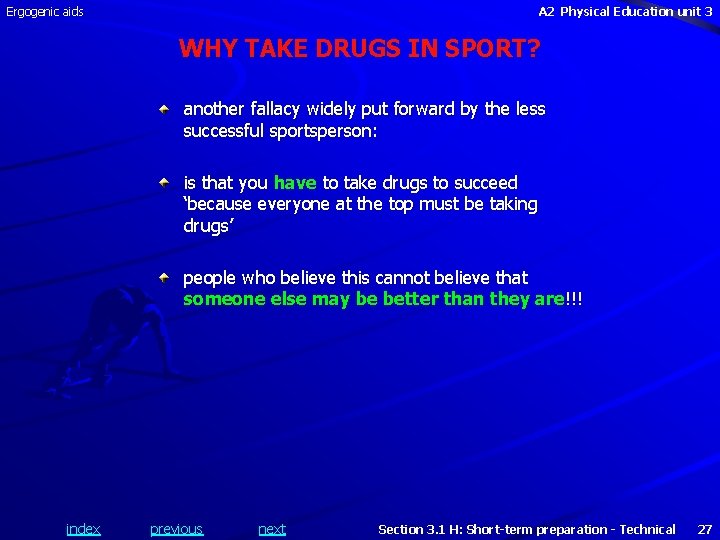 Ergogenic aids A 2 Physical Education unit 3 WHY TAKE DRUGS IN SPORT? another