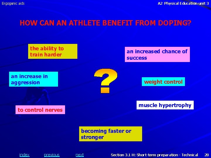 Ergogenic aids A 2 Physical Education unit 3 HOW CAN AN ATHLETE BENEFIT FROM