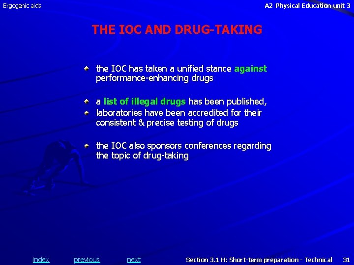 Ergogenic aids A 2 Physical Education unit 3 THE IOC AND DRUG-TAKING the IOC