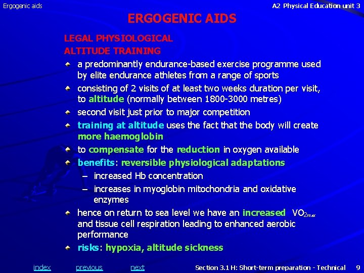 Ergogenic aids A 2 Physical Education unit 3 ERGOGENIC AIDS LEGAL PHYSIOLOGICAL ALTITUDE TRAINING