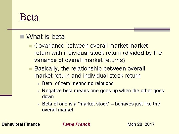 Beta n What is beta n n Covariance between overall market return with individual