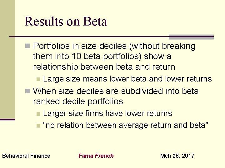 Results on Beta n Portfolios in size deciles (without breaking them into 10 beta