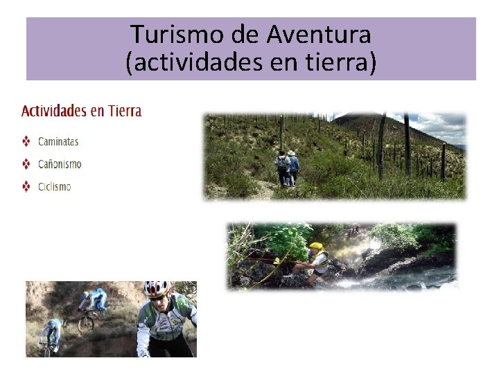 Turismo de Aventura (actividades en tierra) 