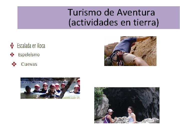  Turismo de Aventura (actividades en tierra) 