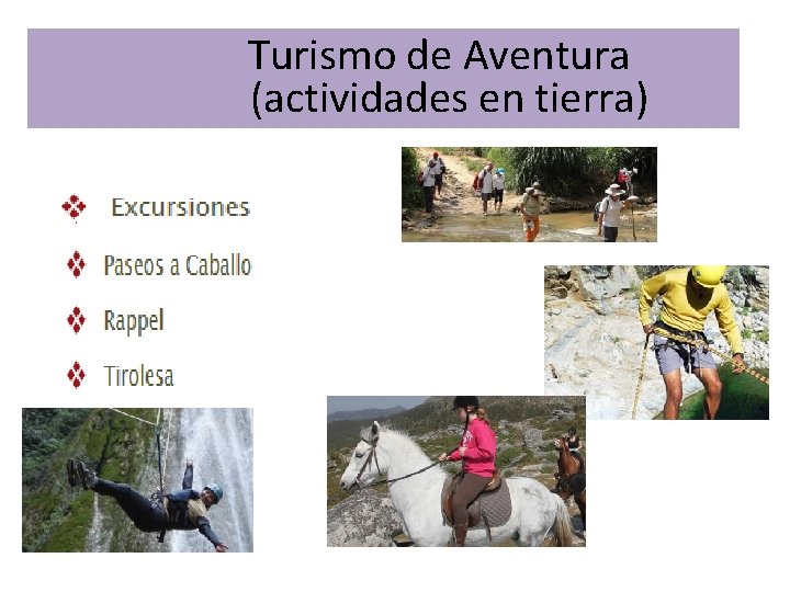  Turismo de Aventura (actividades en tierra) 