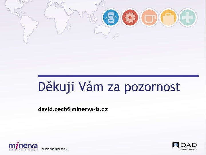 david. cech@minerva-is. cz www. minerva-is. eu 