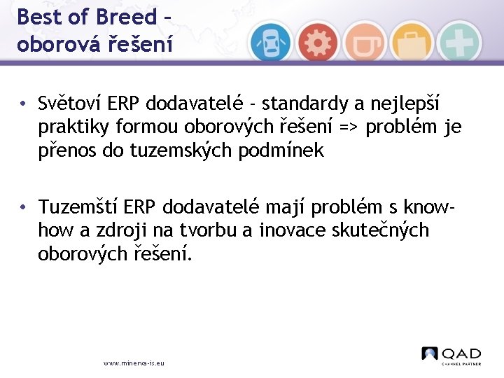 Best of Breed – oborová řešení • Světoví ERP dodavatelé - standardy a nejlepší