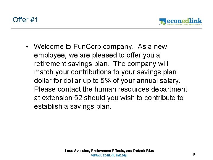 Offer #1 • Welcome to Fun. Corp company. As a new employee, we are