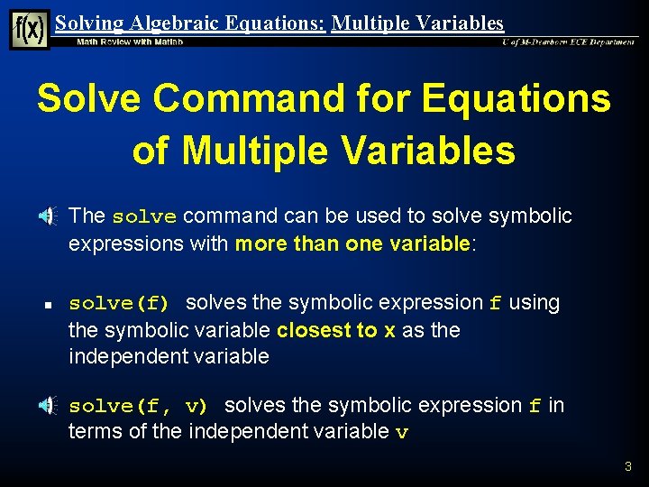 Solving Algebraic Equations: Multiple Variables Solve Command for Equations of Multiple Variables n n