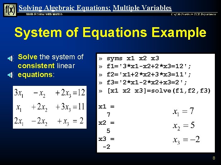 Solving Algebraic Equations: Multiple Variables System of Equations Example n Solve the system of